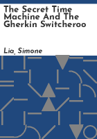 The_Secret_Time_Machine_and_the_Gherkin_Switcheroo